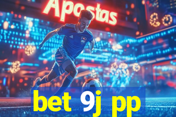 bet 9j pp